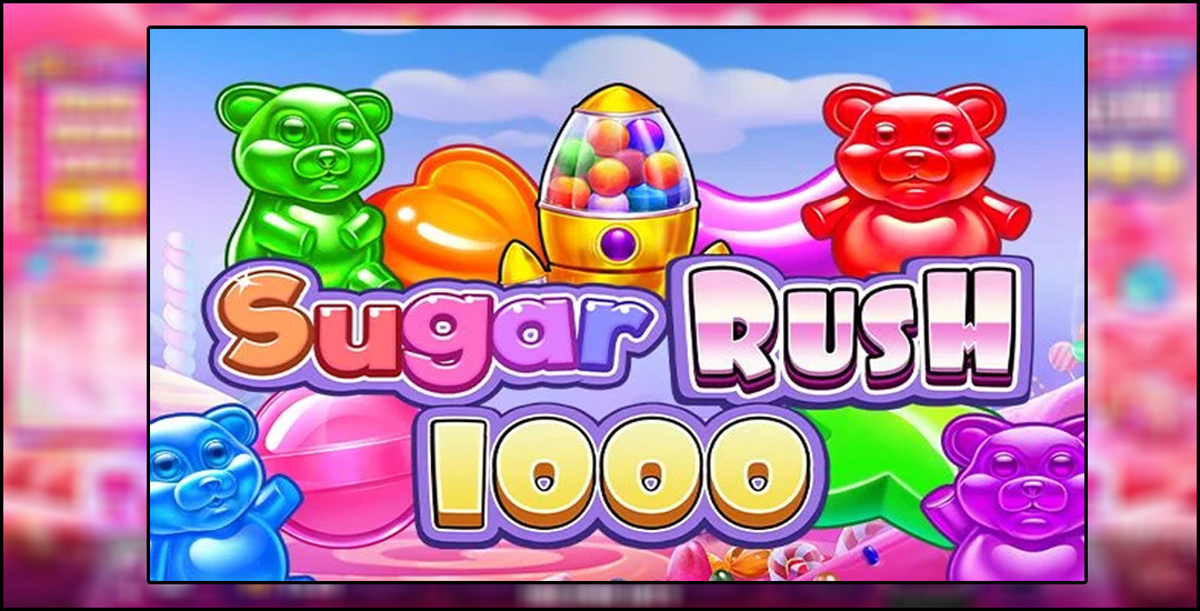 Menemukan Manisnya Kemenangan Dengan Sugar Rush 1000