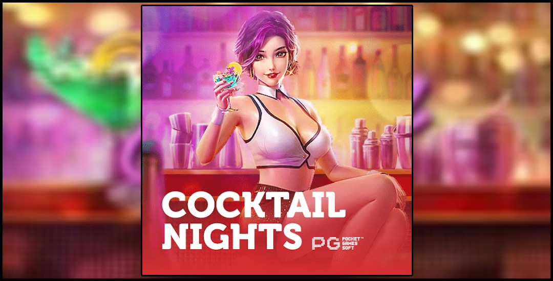 Cara Menang Bermain Game Slot Cocktail Nights