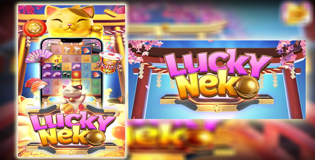 Lucky Neko Permainan Slot Menggemaskan Dari PG Soft