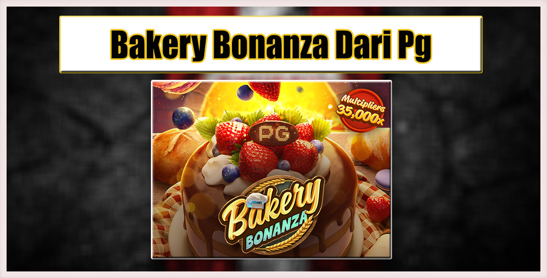 Bakery Bonanza: Petualangan Lezat di Dunia Kue