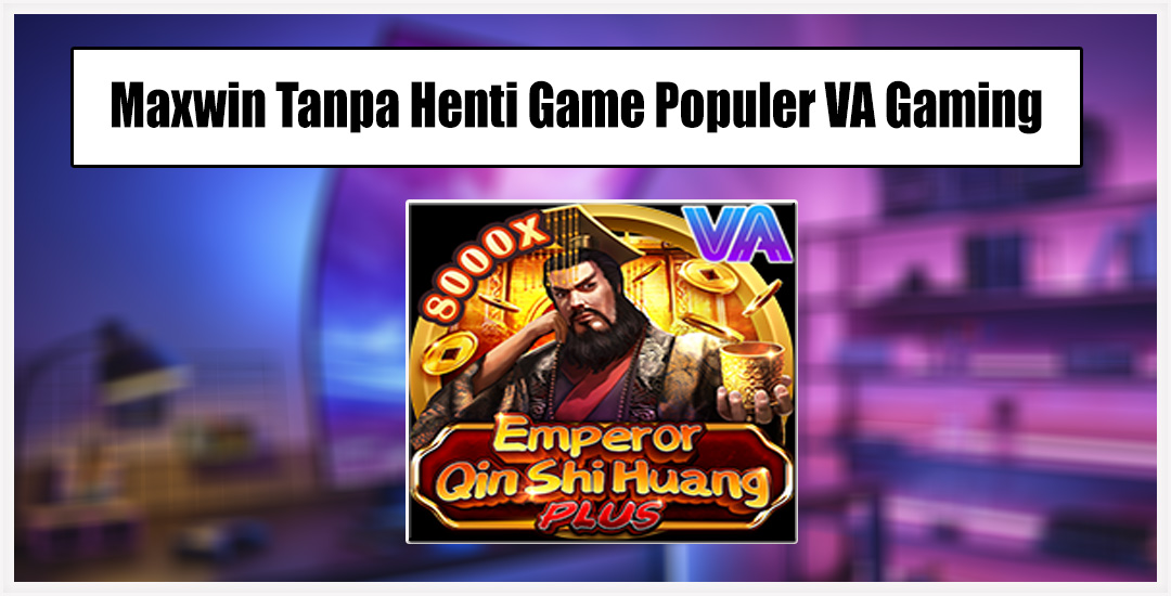 Emperor Qin Shi Huang Mengungkap Sejarah Dan Legenda Dalam Game